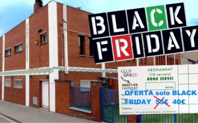 Club Esportiu Pantiquet, Mollet del Vallès, Barcelona, Black Friday Mollet oferta